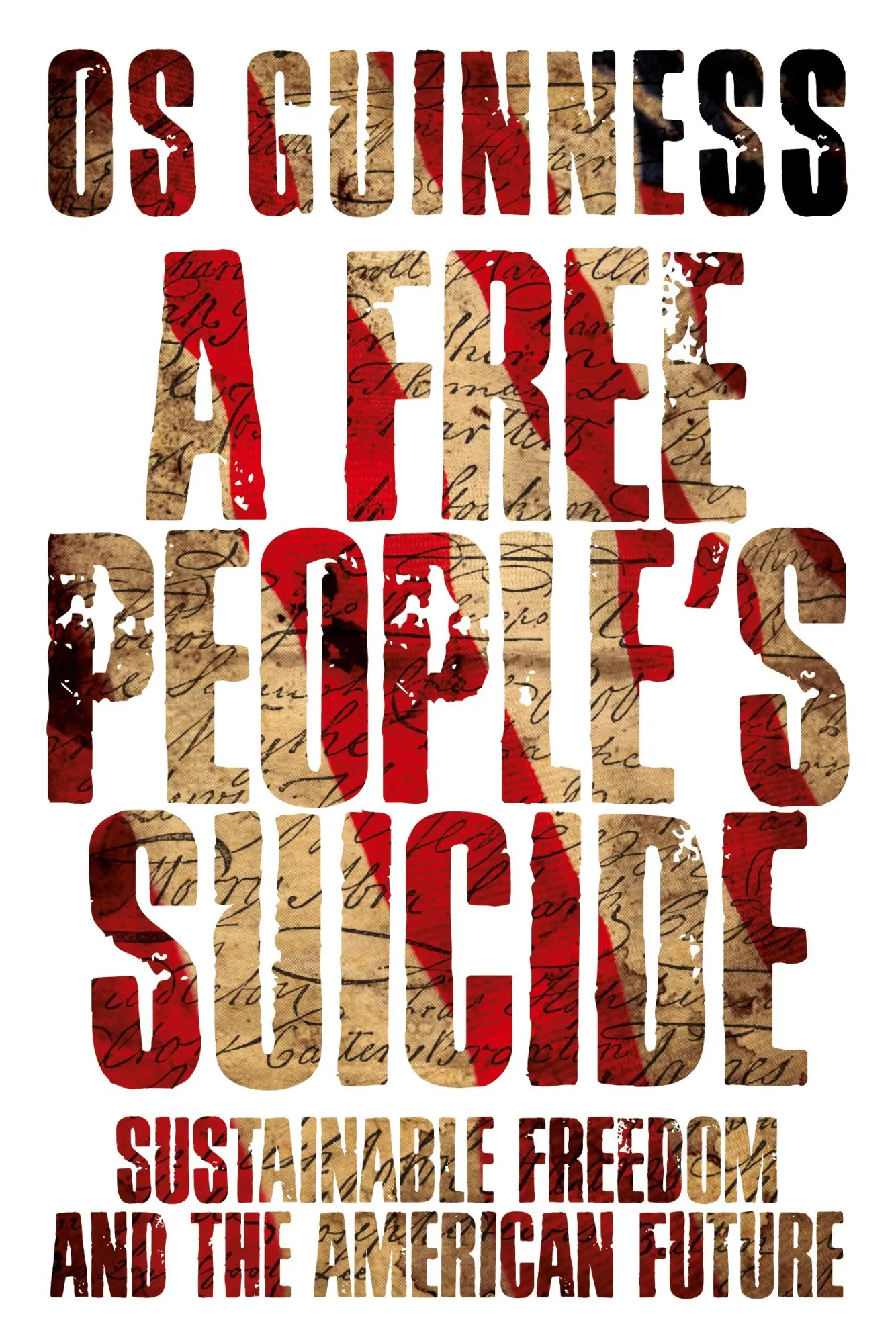 Cover: 9780830834655 | A Free People's Suicide | Sustainable Freedom and the American Future