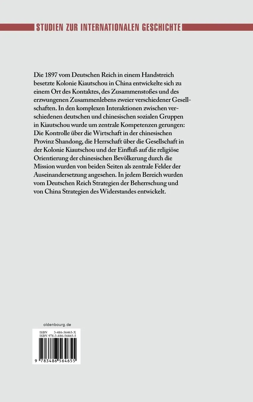 Rückseite: 9783486564655 | Herrschaft und Widerstand in der "Musterkolonie" Kiautschou | Mühlhahn