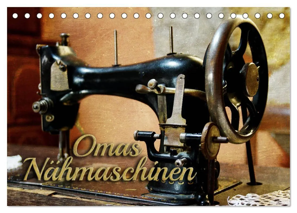 Cover: 9783569724655 | Omas Nähmaschinen (Tischkalender 2027 DIN A5 quer), CALVENDO...