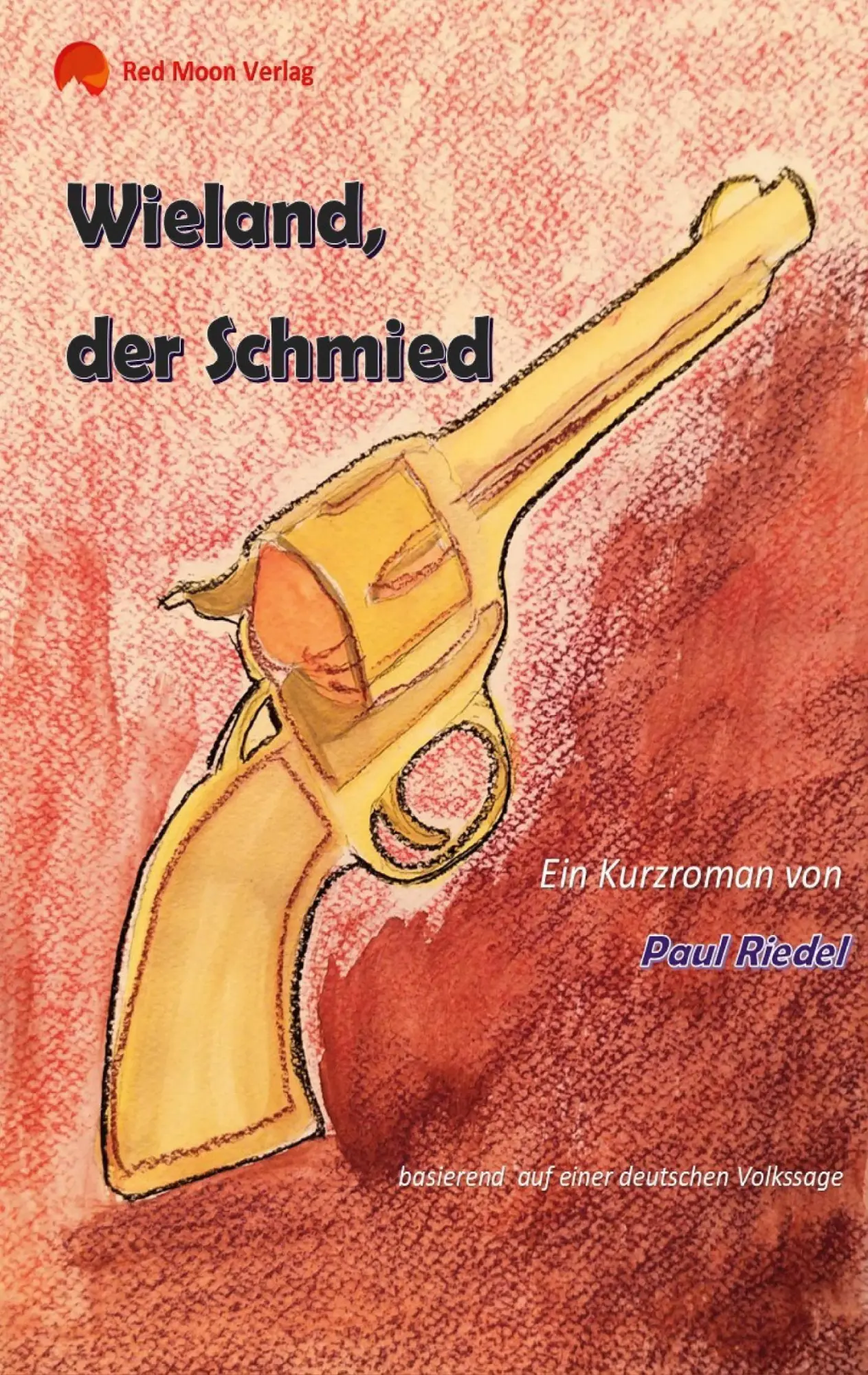 Cover: 9783751954655 | Wieland, der Schmied | basierend auf einer deutschen Volkssage | Buch
