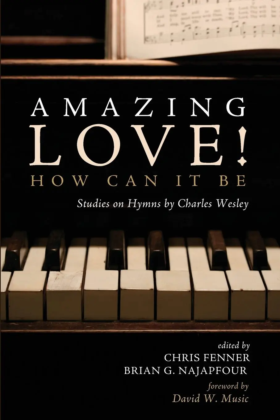 Cover: 9781725264755 | Amazing Love! How Can It Be | Chris Fenner (u. a.) | Taschenbuch