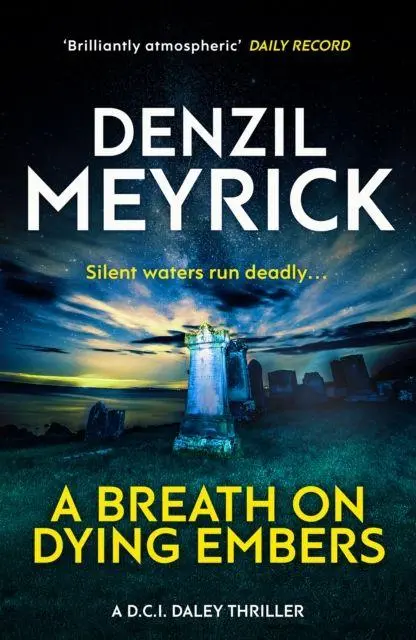 Cover: 9781846974755 | A Breath on Dying Embers | A D.C.I. Daley Thriller | Denzil Meyrick