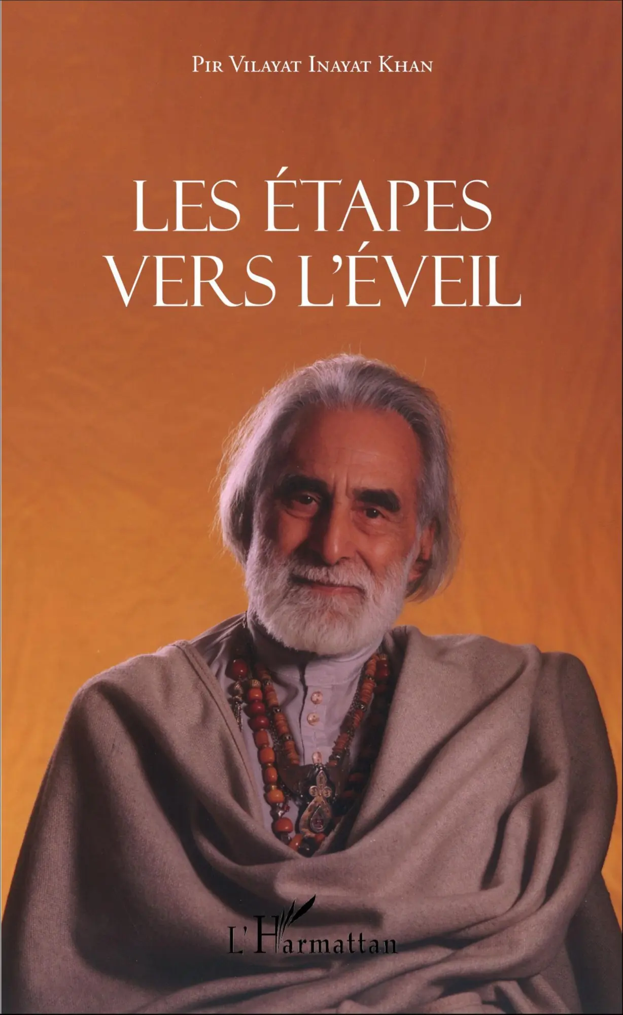 Cover: 9782343094755 | Les étapes vers l'éveil | Pir Vilayat Inayat Khan | Taschenbuch | 2022