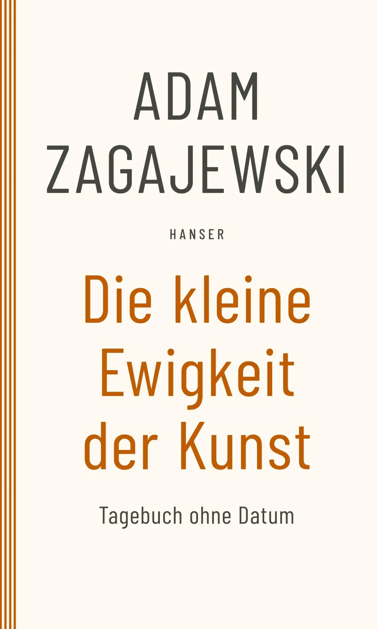 Cover: 9783446264755 | Die kleine Ewigkeit der Kunst | Adam Zagajewski | Taschenbuch | 322 S.