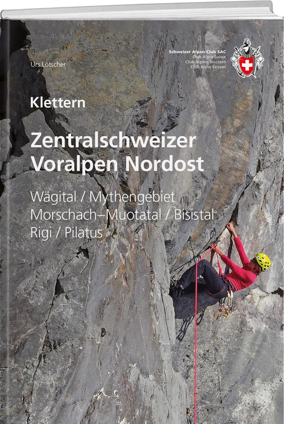 Cover: 9783859024755 | Klettern Zentralschweizer Voralpen Nordost | Urs Lötscher | Buch | SAC