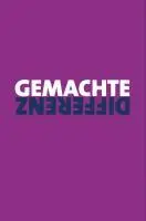 Cover: 9783897714755 | Gemachte Differenz | Kontinuitäten biologischer 'Rasse'-Konzepte