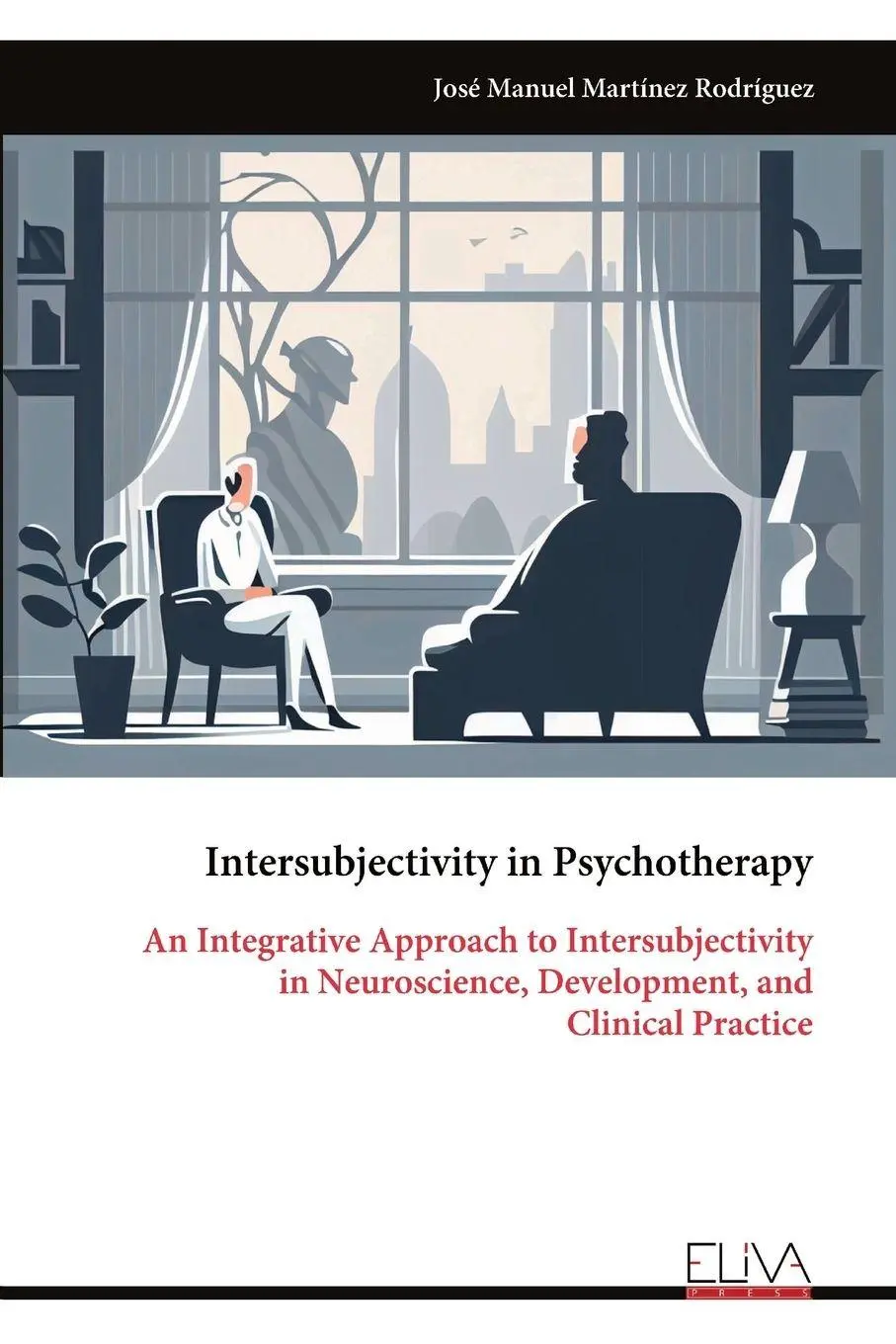 Cover: 9789999324755 | Intersubjectivity in Psychotherapy | José Manuel Martínez Rodríguez