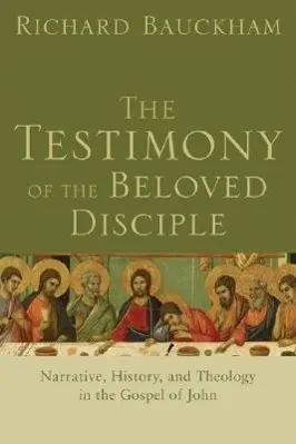 Cover: 9780801034855 | The Testimony of the Beloved Disciple | Richard Bauckham | Taschenbuch