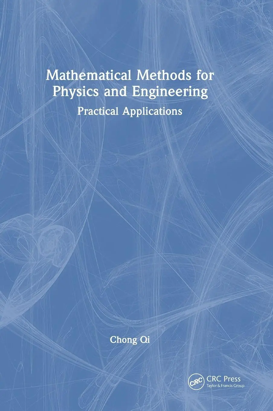 Cover: 9781041134855 | Mathematical Methods for Physics and Engineering | Chong Qi | Buch