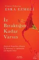 Cover: 9786254414855 | Iz Biraktigin Kadar Varsin | Esra Ezmeci | Taschenbuch | Türkisch