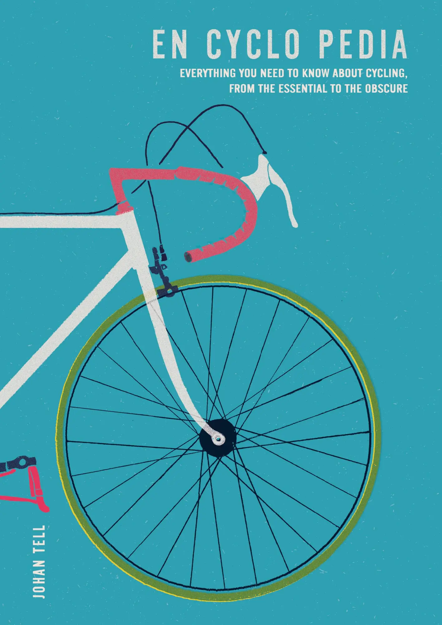 Cover: 9781784724955 | En Cyclo Pedia | Johan Tell | Taschenbuch | Kartoniert / Broschiert