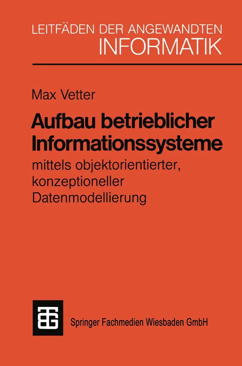 Cover: 9783519124955 | Aufbau betrieblicher Informationssysteme | PD sc. techn. Max Vetter