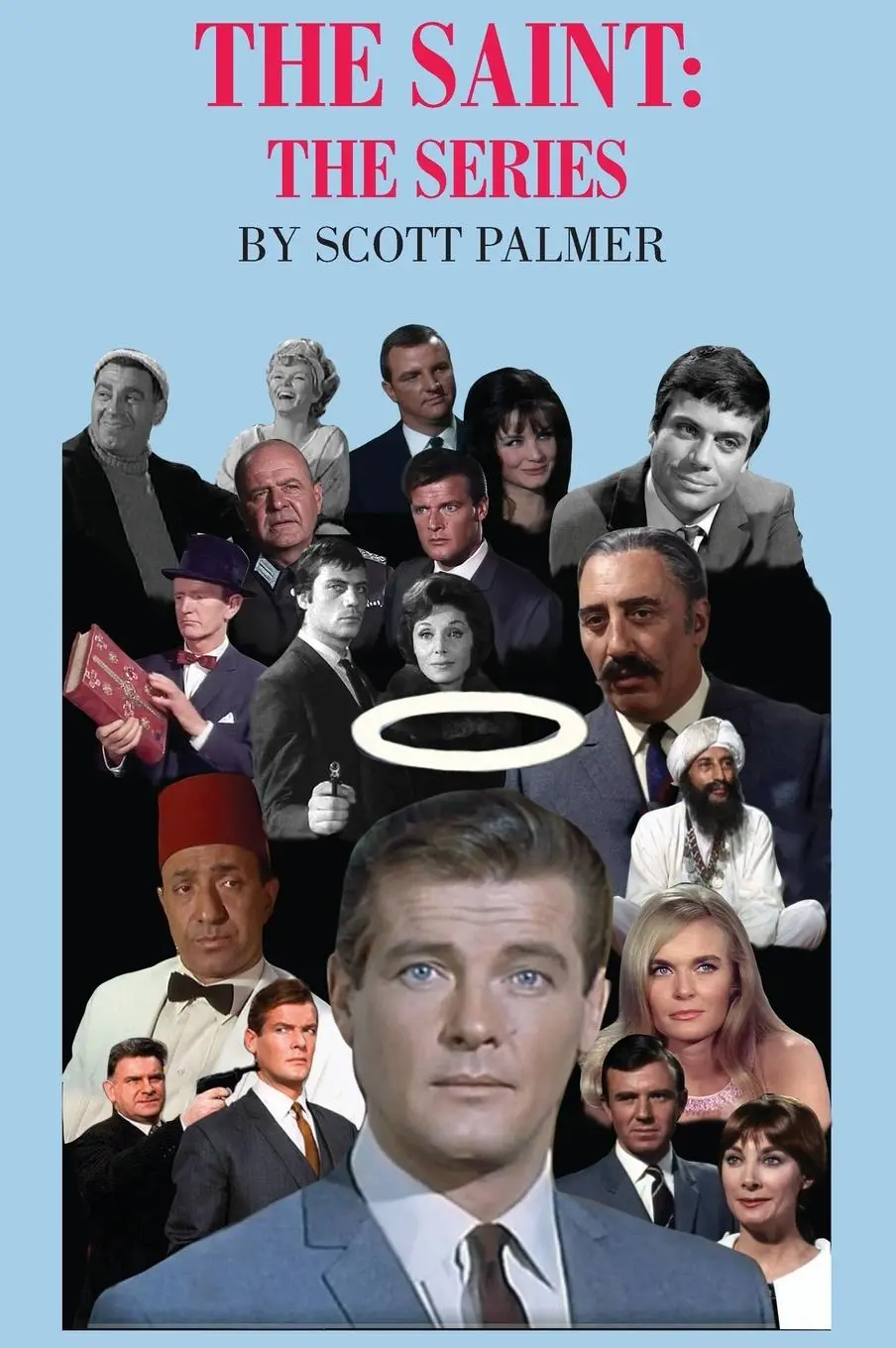 Cover: 9781645705055 | THE SAINT | THE SERIES | Scott V. Palmer | Buch | Gebunden | Englisch