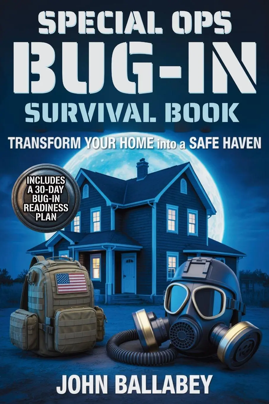 Cover: 9781805565055 | Special Ops Bug-in Survival Book | John Ballabey (u. a.) | Taschenbuch