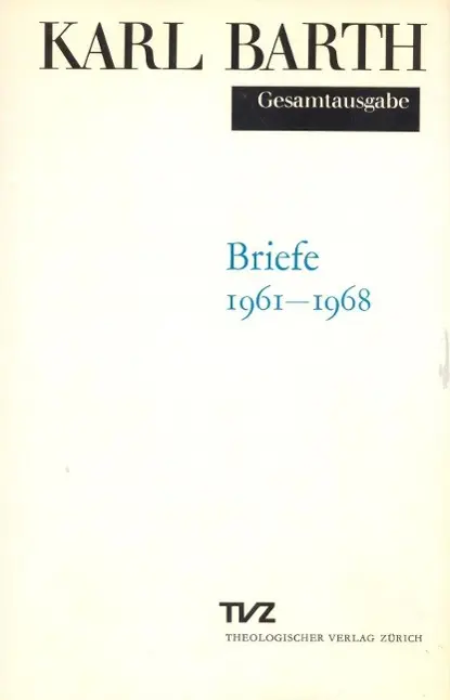 Cover: 9783290165055 | Briefe 1961-1968 | Hrsg. v. Jürgen Fangmeier | Karl Barth (u. a.)