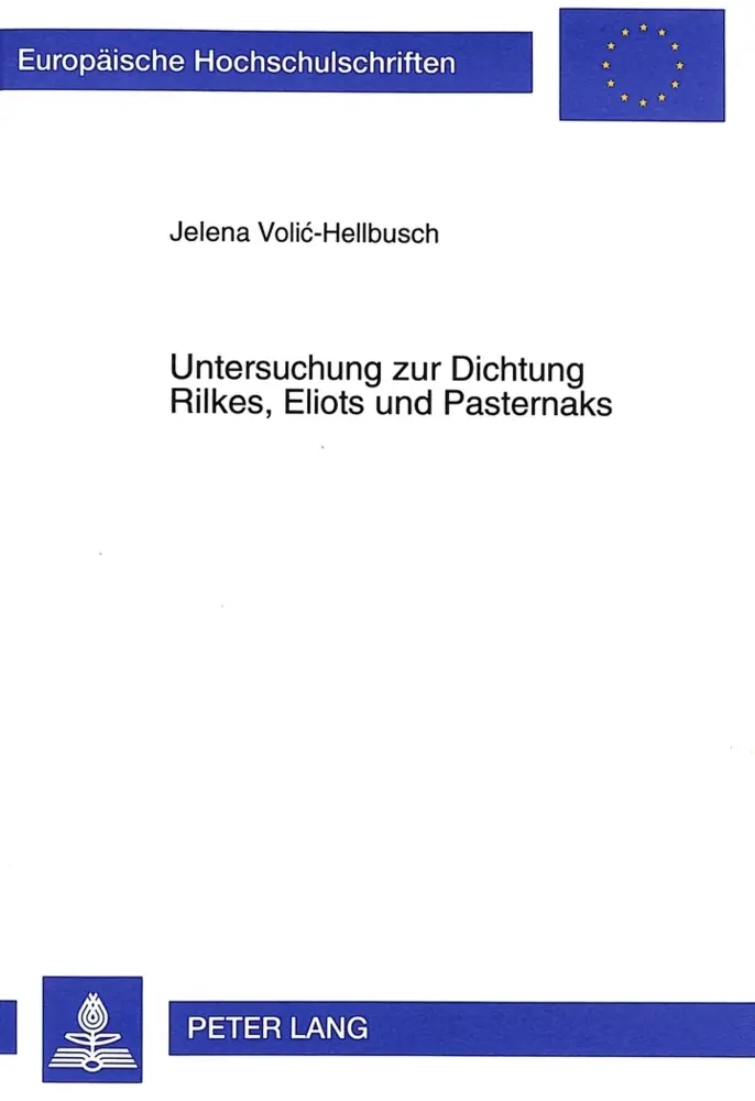 Cover: 9783631335055 | Untersuchung zur Dichtung Rilkes, Eliots und Pasternaks | Taschenbuch
