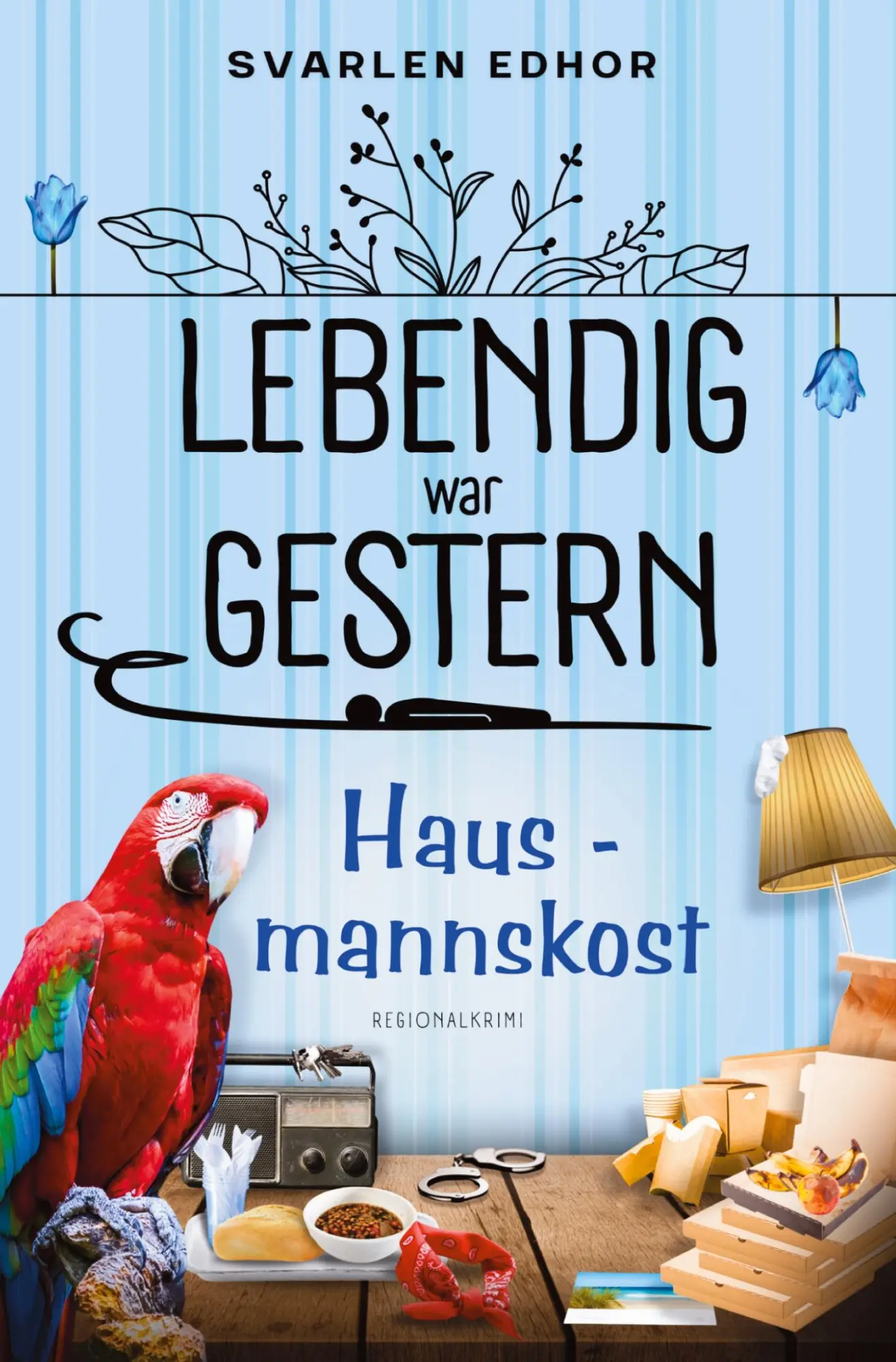 Cover: 9783819465055 | Hausmannskost: Lebendig war gestern - Band 4 | Svarlen Edhor | Buch