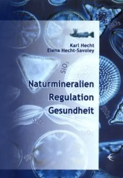 Cover: 9783937895055 | Naturmineralien, Regulation, Gesundheit | Karl Hecht (u. a.) | Buch Cover: 9783937895055 | Naturmineralien, Regulation, Gesundheit | Karl Hecht (u. a.) | Buch