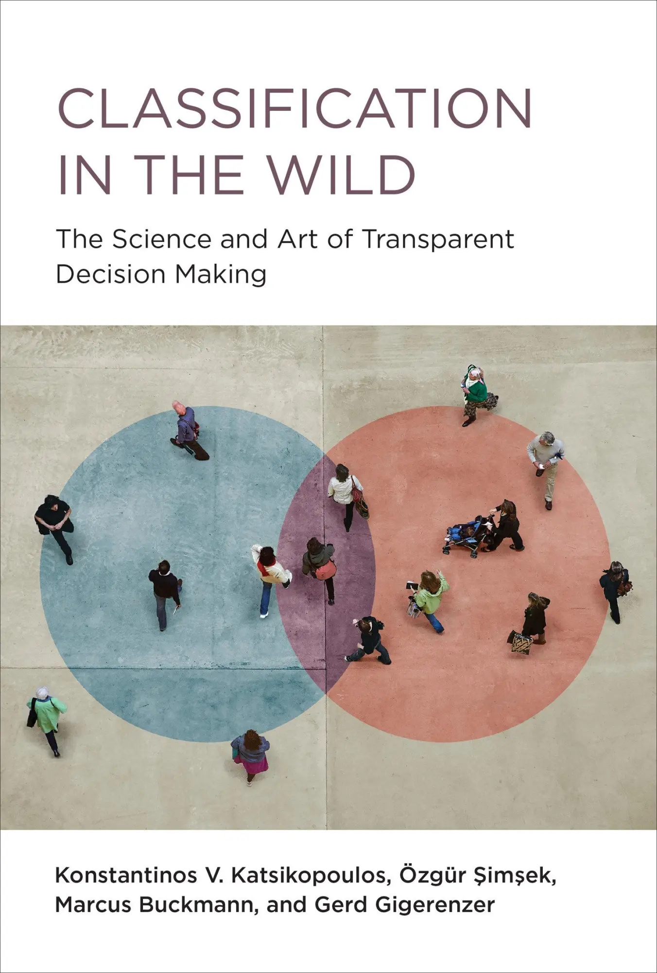 Cover: 9780262045155 | Classification in the Wild | Konstantinos Katsikopoulos (u. a.) | Buch Cover: 9780262045155 | Classification in the Wild | Konstantinos Katsikopoulos (u. a.) | Buch