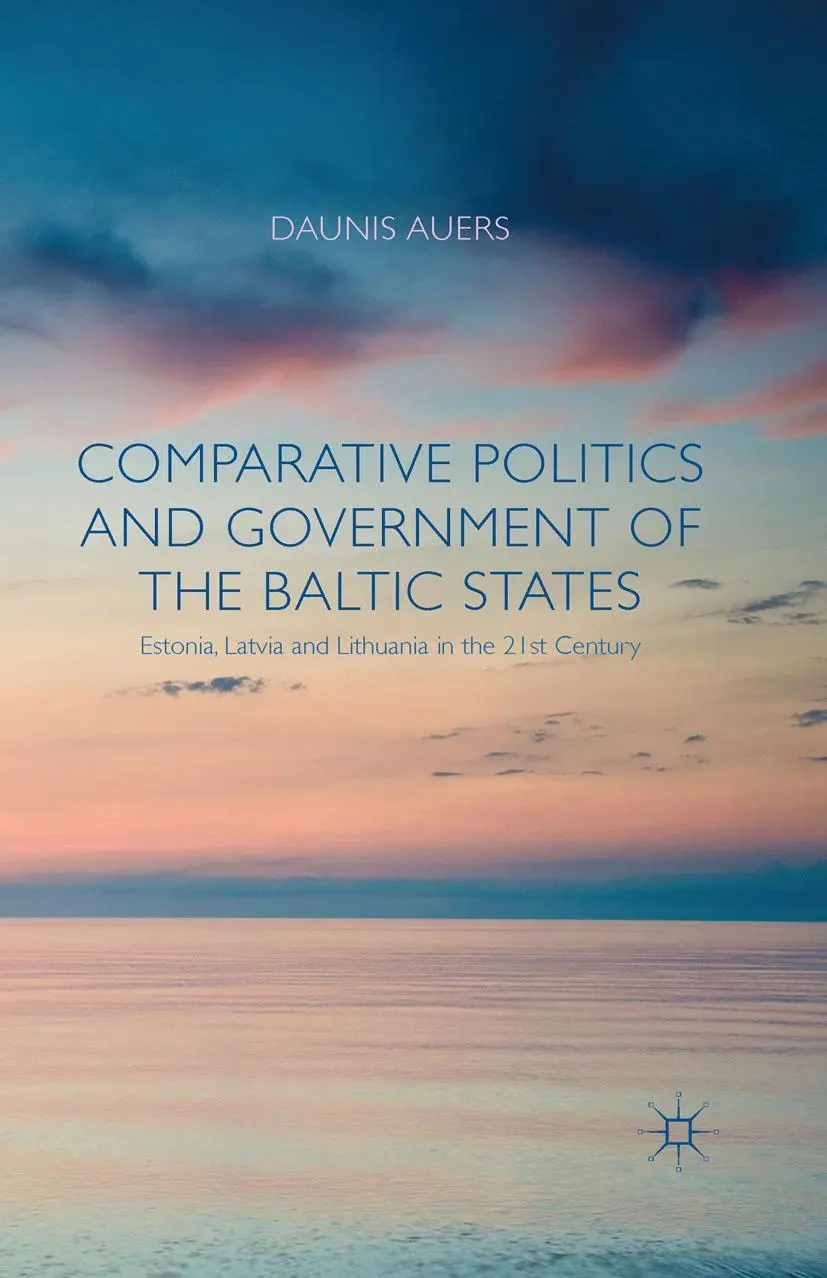 Cover: 9781349475155 | Comparative Politics and Government of the Baltic States | D. Auers