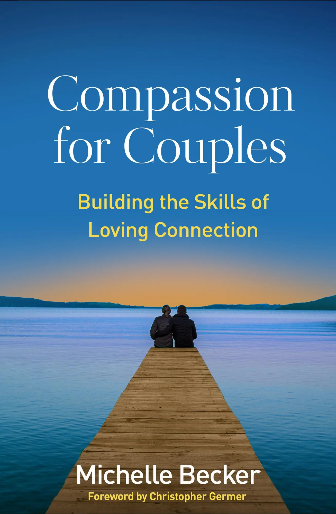 Cover: 9781462545155 | Compassion for Couples | Building the Skills of Loving Connection