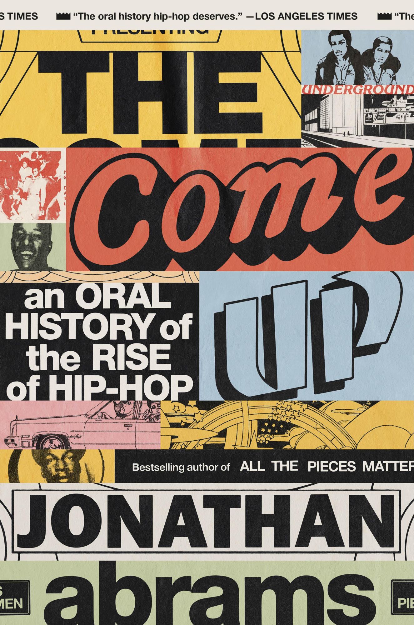 Cover: 9781984825155 | The Come Up: An Oral History of the Rise of Hip-Hop | Jonathan Abrams