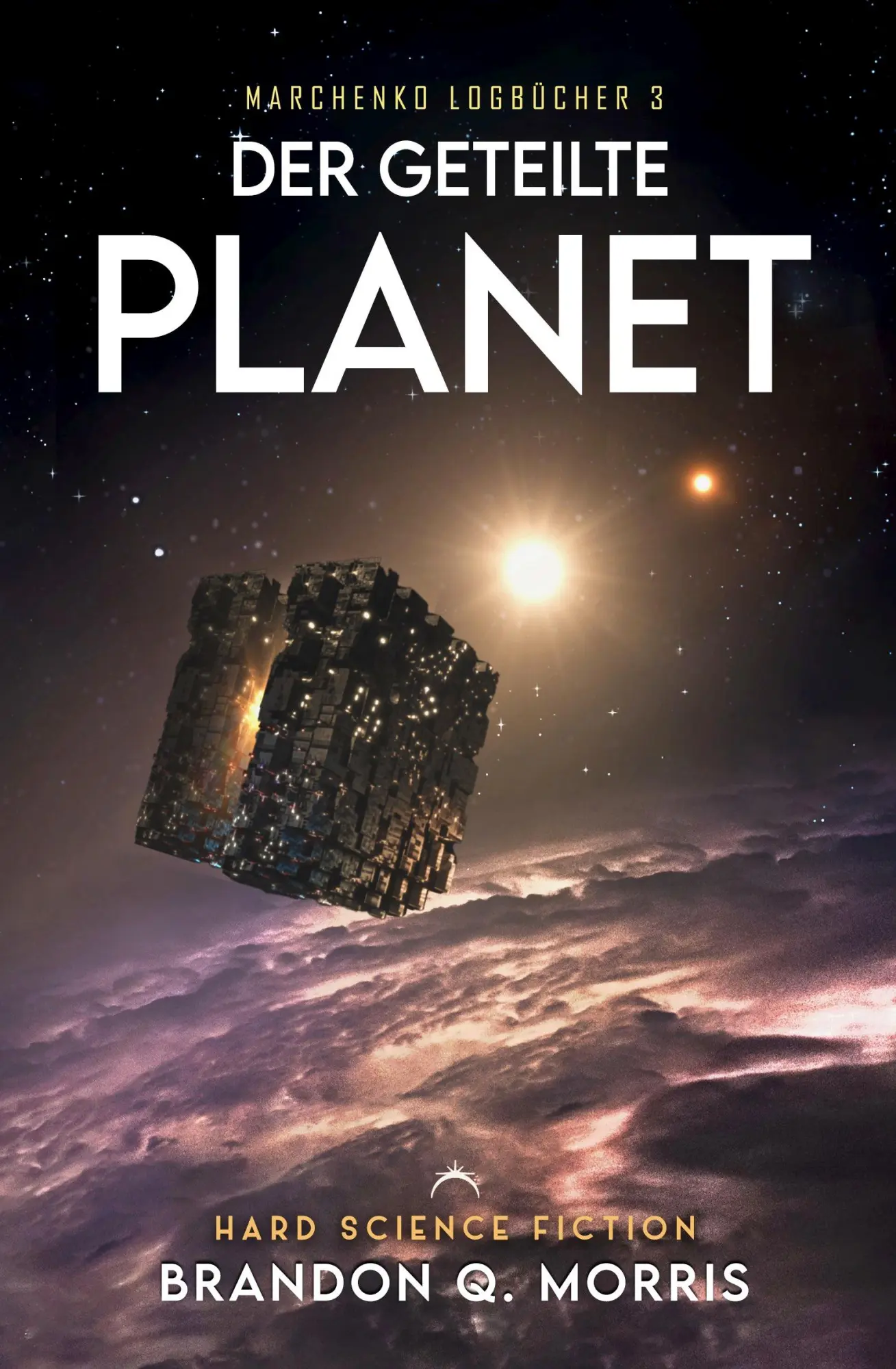 Cover: 9783690285155 | Der geteilte Planet | Hard Science Fiction | Brandon Q. Morris | Buch