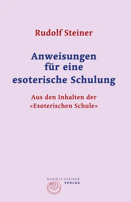 Cover: 9783727455155 | Anweisungen für eine esoterische Schulung | Rudolf Steiner | Buch