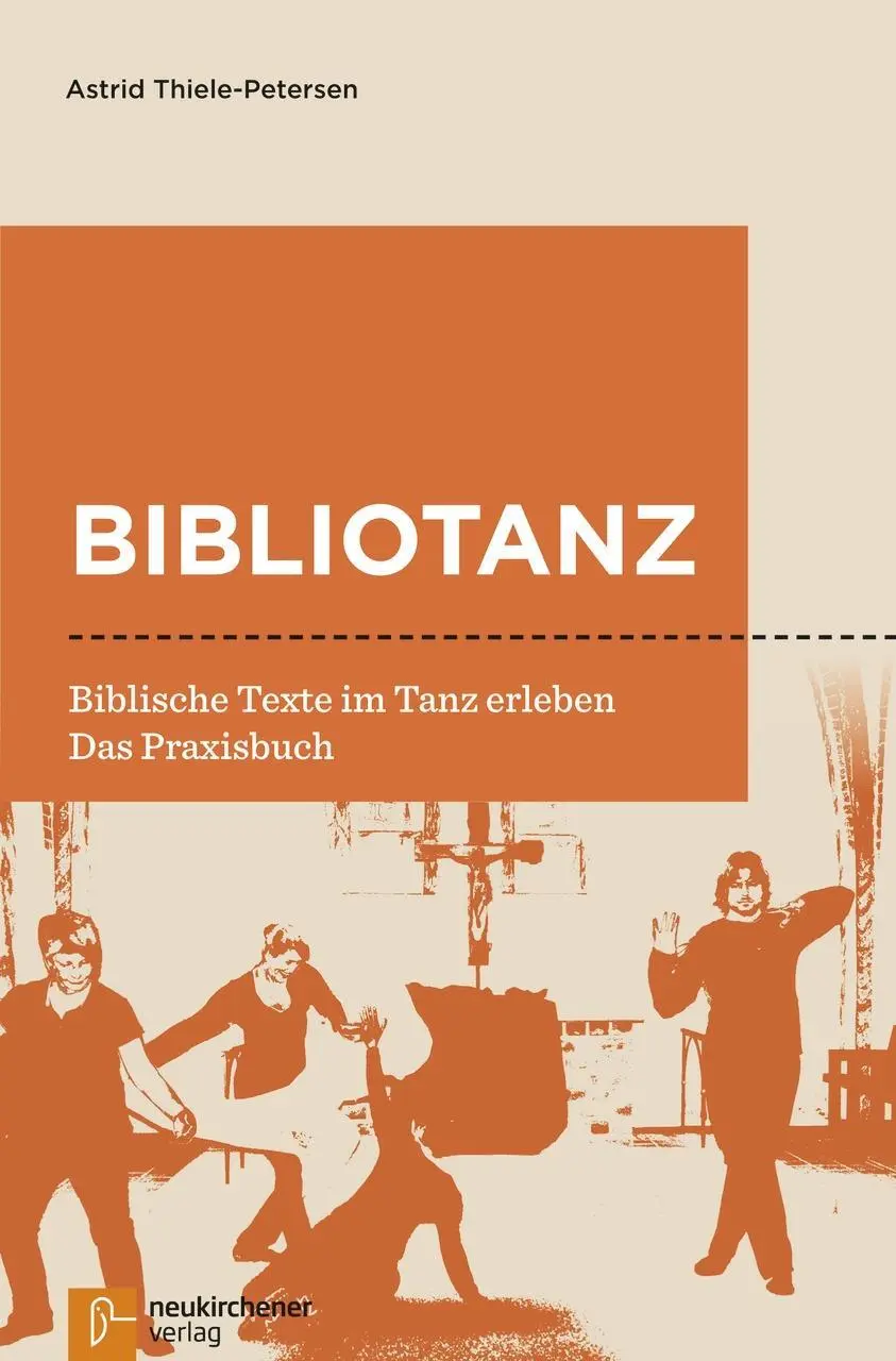 Cover: 9783761565155 | Bibliotanz | Biblische Texte im Tanz erleben - Das Praxisbuch | Buch