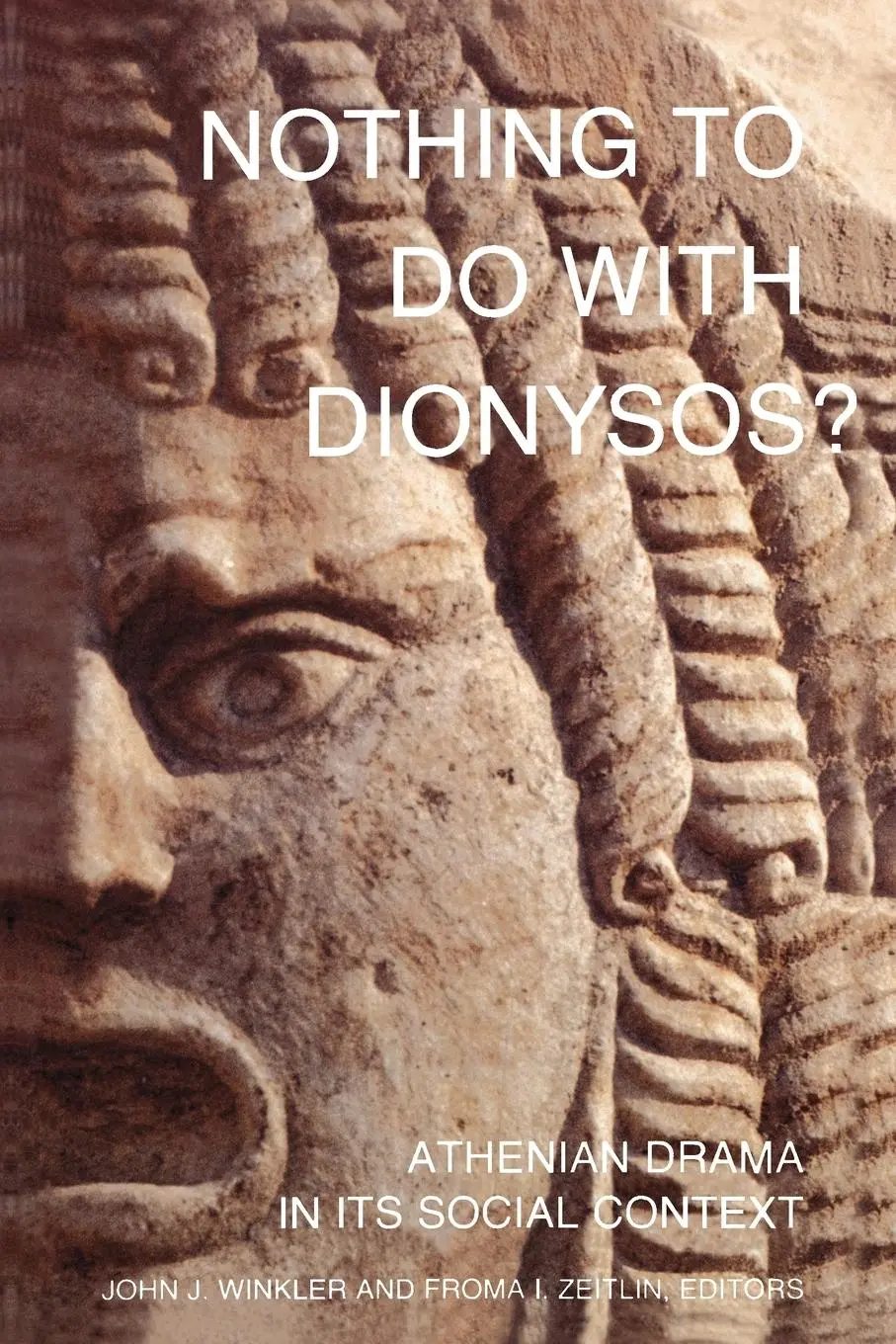 Cover: 9780691015255 | Nothing to Do with Dionysos? | Athenian Drama in Its Social Context