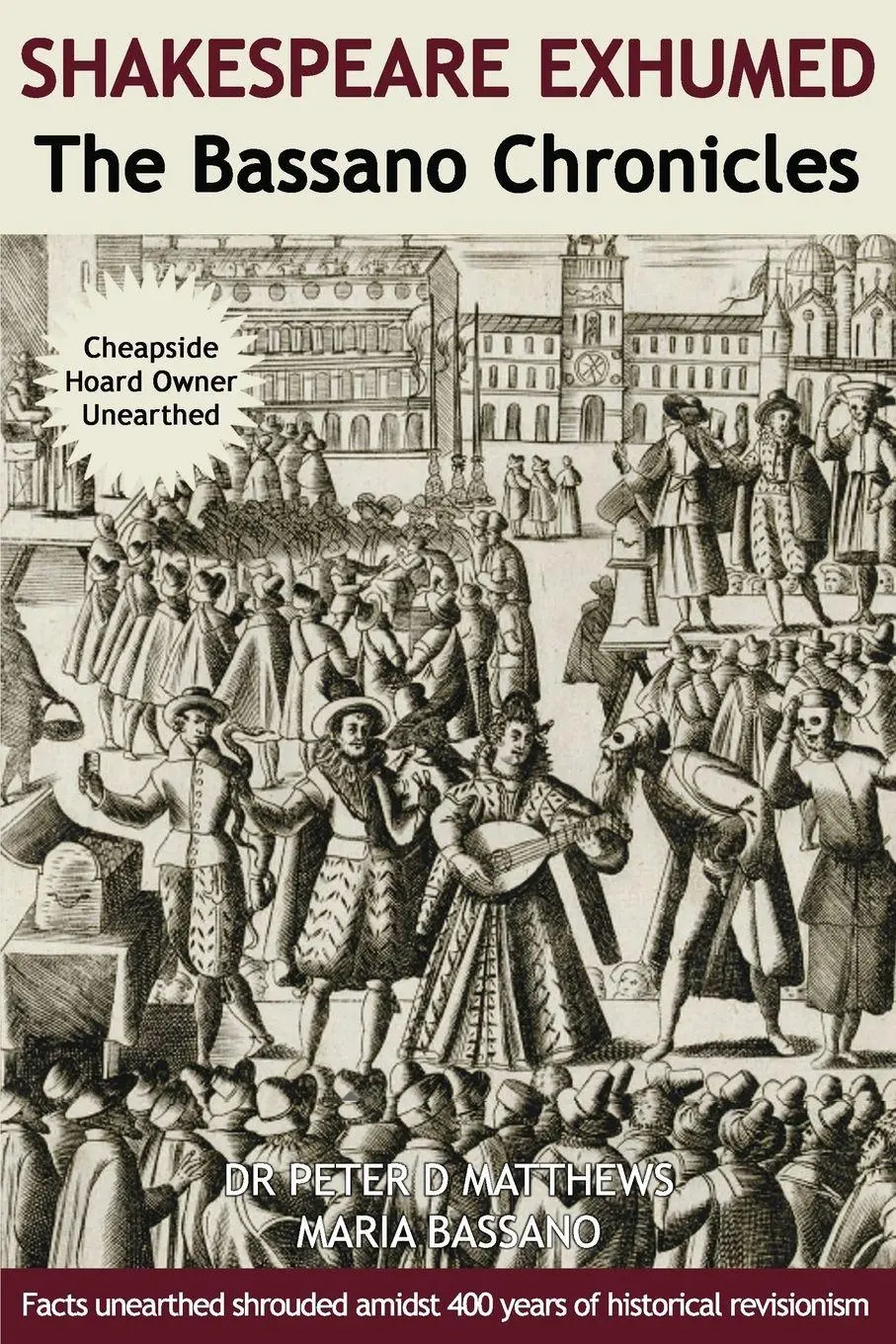 Cover: 9780987365255 | Shakespeare Exhumed | The Bassano Chronicles | Peter D Matthews | Buch