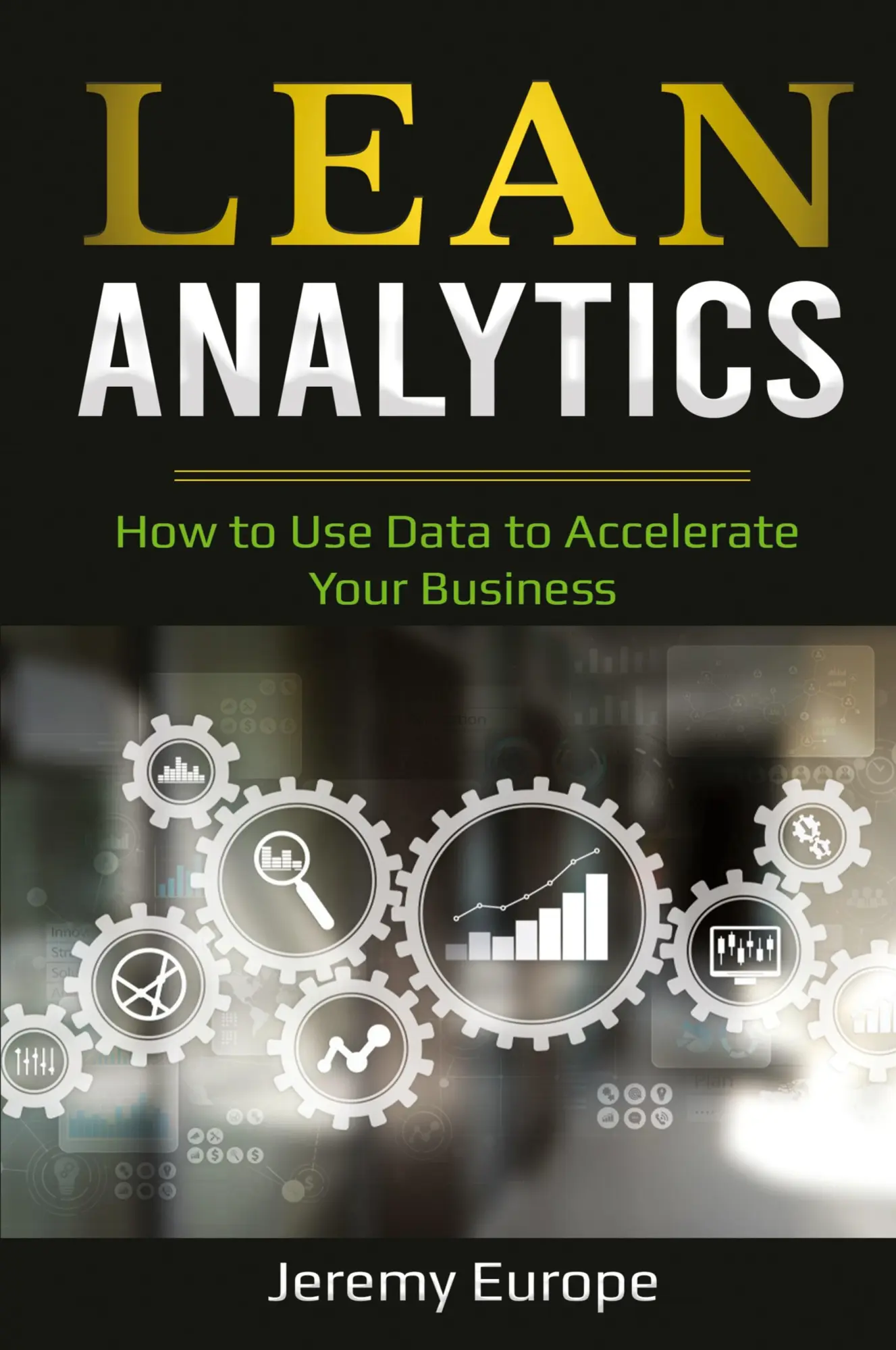 Cover: 9781087875255 | Lean Analytics | How to Use Data to Accelerate Your Business | Europe