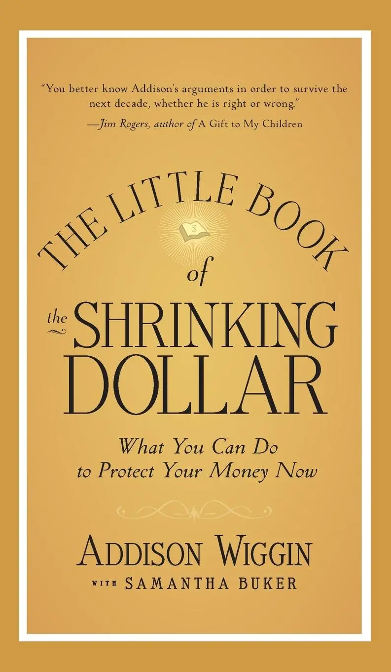Cover: 9781118245255 | The Little Book of the Shrinking Dollar | Addison Wiggin | Buch | 2012