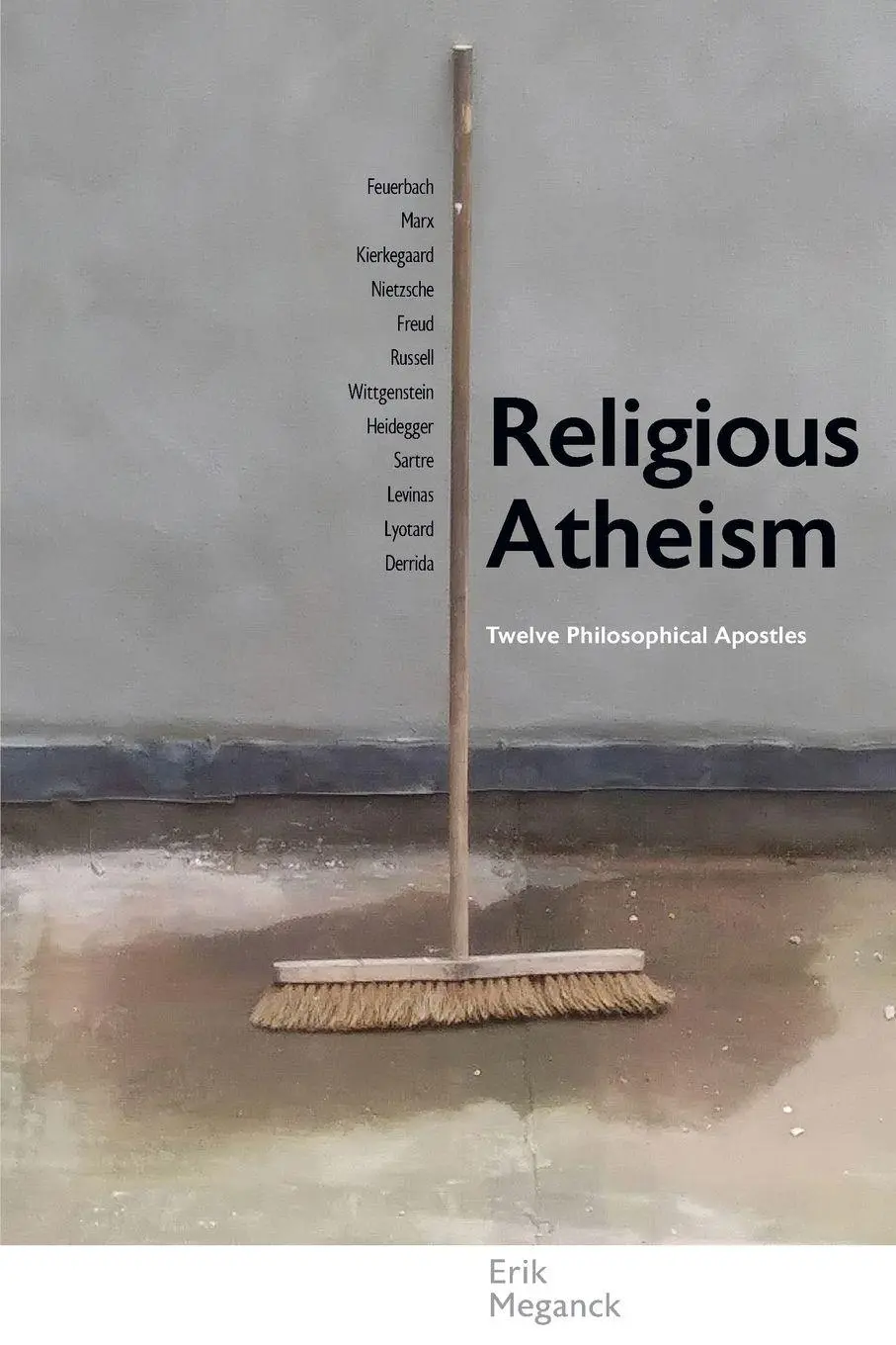 Cover: 9781438495255 | Religious Atheism | Twelve Philosophical Apostles | Erik Meganck