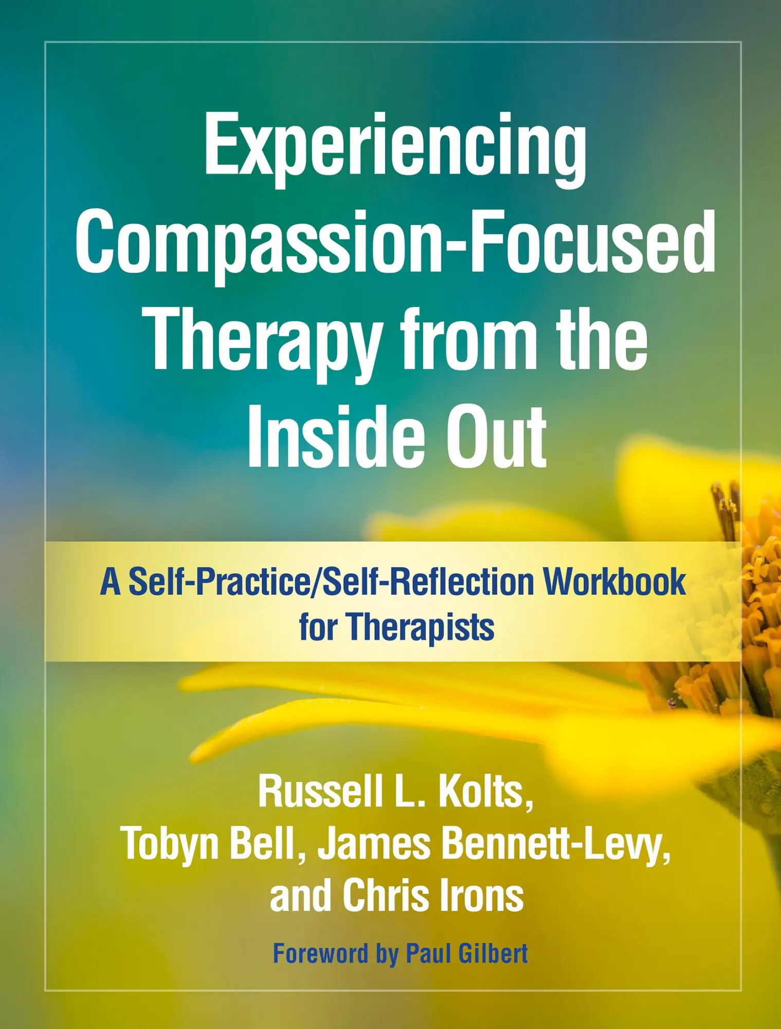 Cover: 9781462535255 | Experiencing Compassion-Focused Therapy from the Inside Out | Buch Cover: 9781462535255 | Experiencing Compassion-Focused Therapy from the Inside Out | Buch
