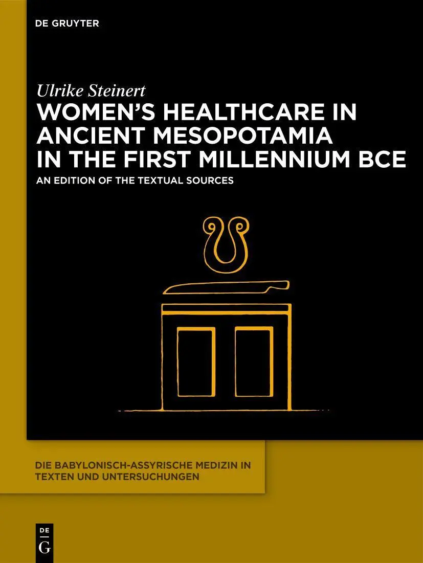Cover: 9781501515255 | Women's Healthcare in Ancient Mesopotamia in the First Millennium Bce