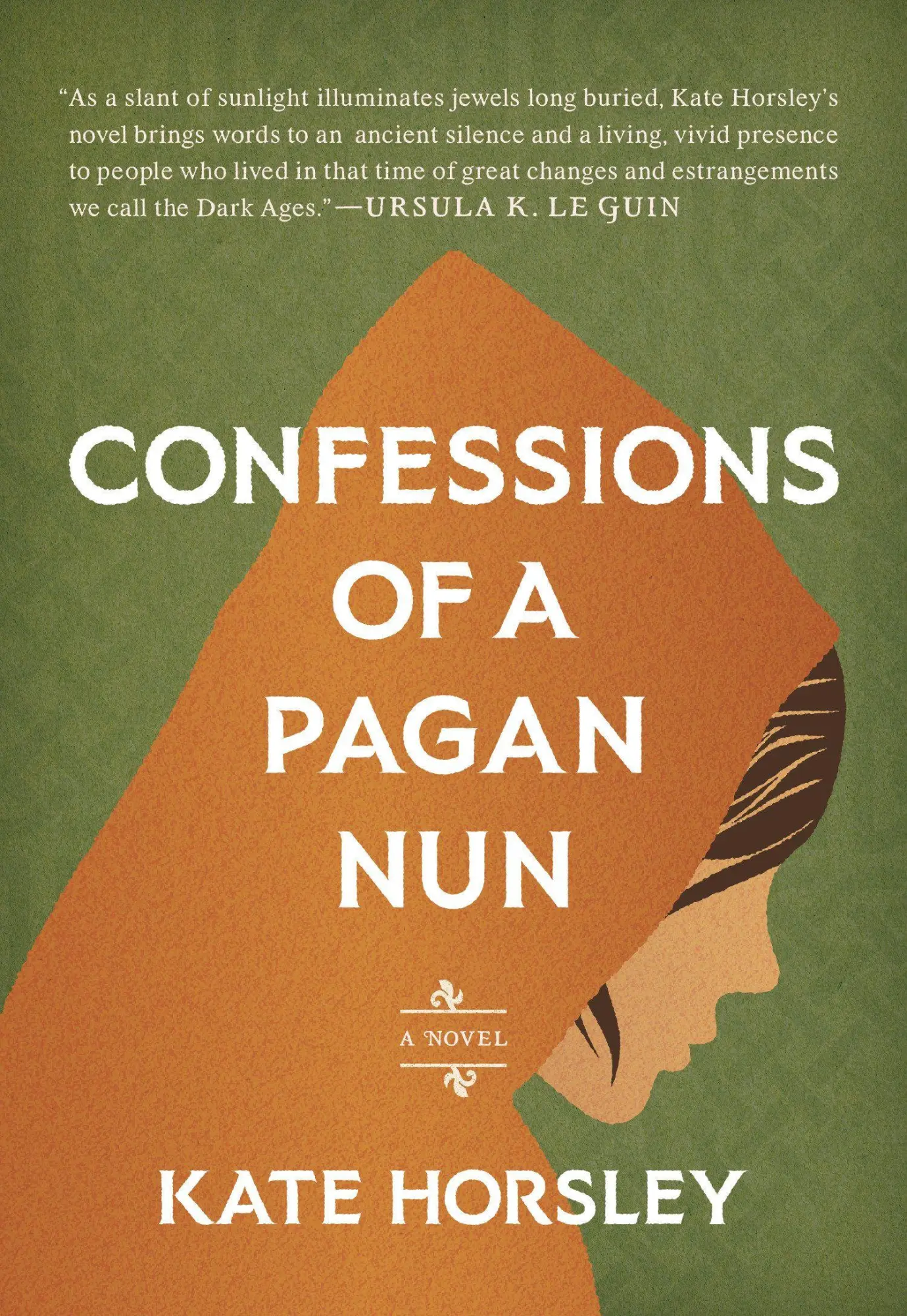 Cover: 9781645475255 | Confessions of a Pagan Nun | A Novel | Kate Horsley | Taschenbuch
