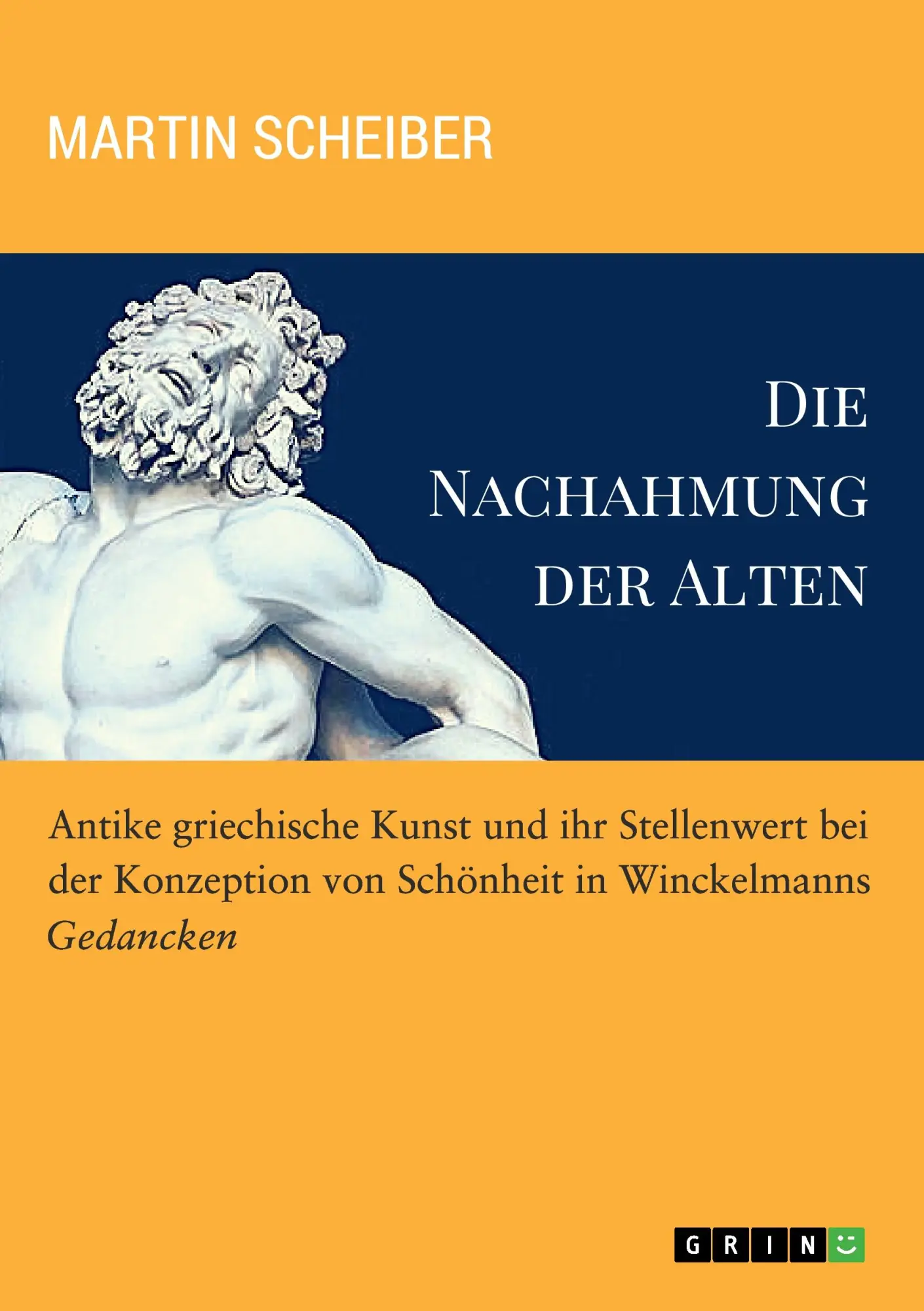 Cover: 9783668355255 | Die Nachahmung der Alten. Antike griechische Kunst und ihr...