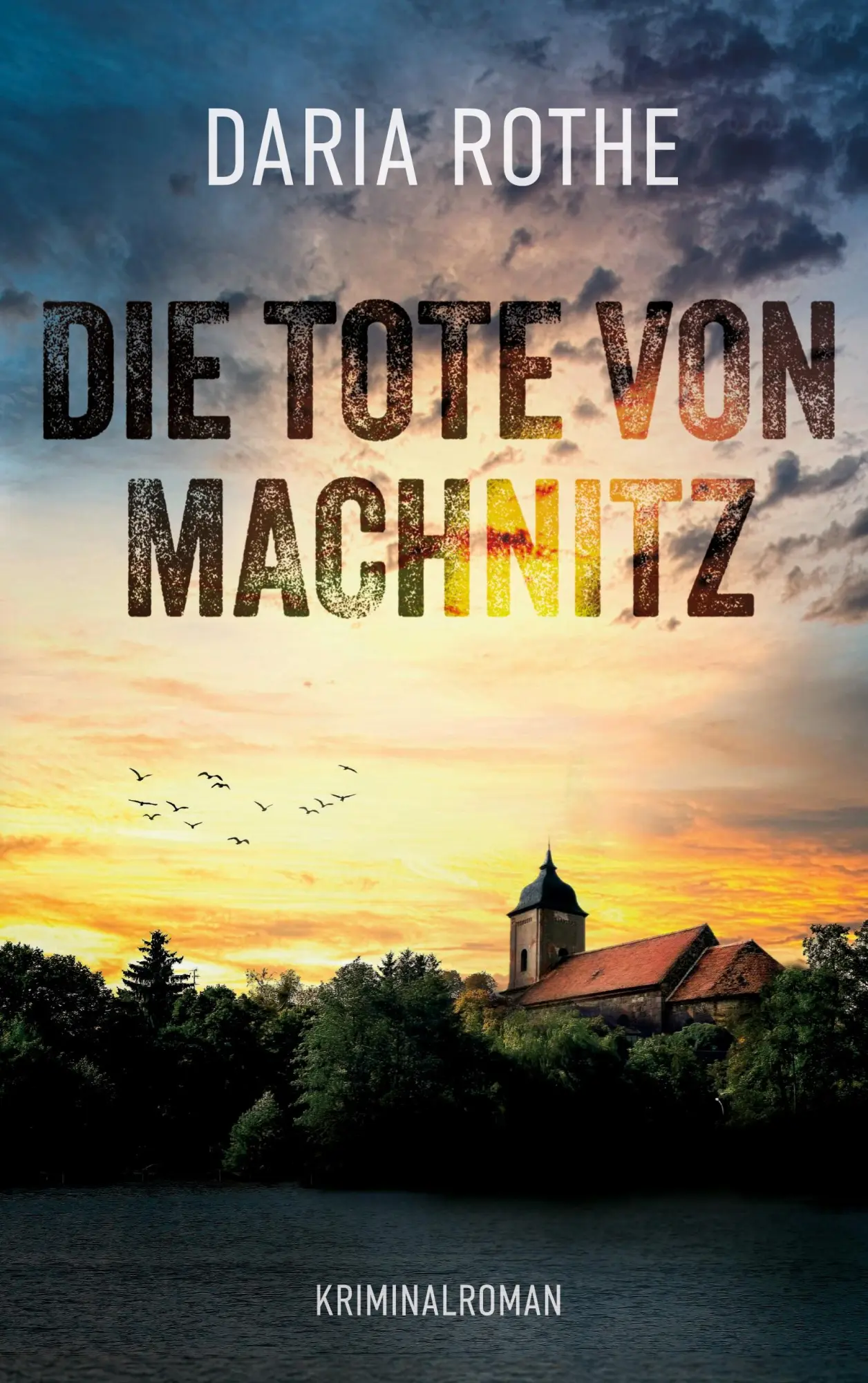 Cover: 9783695155255 | Die Tote von Machnitz | Kriminalroman | Daria Rothe | Taschenbuch