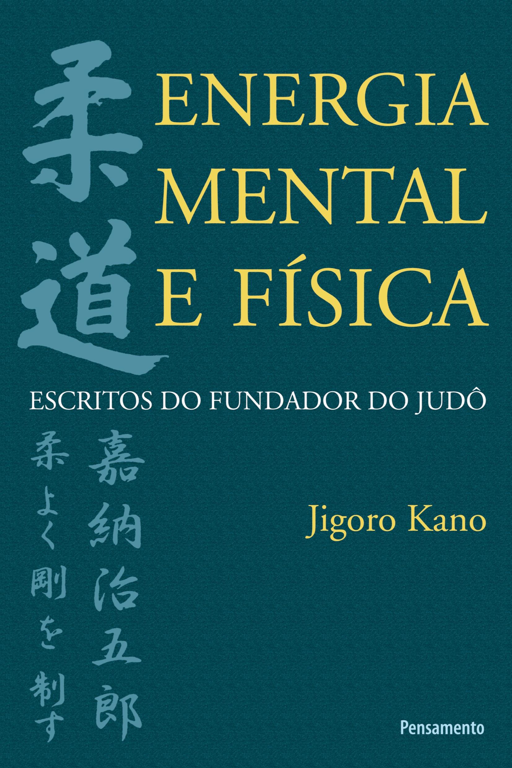 Cover: 9788531515255 | Energia Mental e Física | Jigoro Kano | Taschenbuch | Paperback | 2008