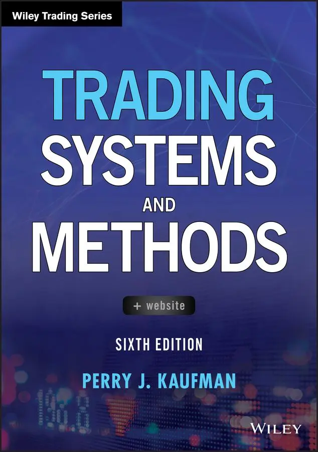 Cover: 9781119605355 | Trading Systems and Methods | Perry J Kaufman | Buch | Englisch | 2019 Cover: 9781119605355 | Trading Systems and Methods | Perry J Kaufman | Buch | Englisch | 2019
