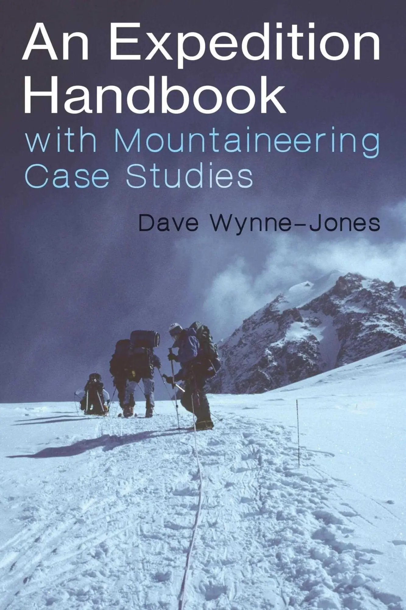 Cover: 9781849955355 | An Expedition Handbook | With Mountaineering Case Studies | Buch