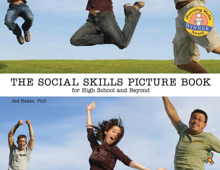 Cover: 9781932565355 | The Social Skills Picture Book | For High School and Beyond | Baker