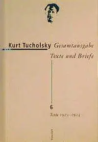 Cover: 9783498065355 | Gesamtausgabe Texte und Briefe 6 | Kurt Tucholsky | Buch | 800 S.