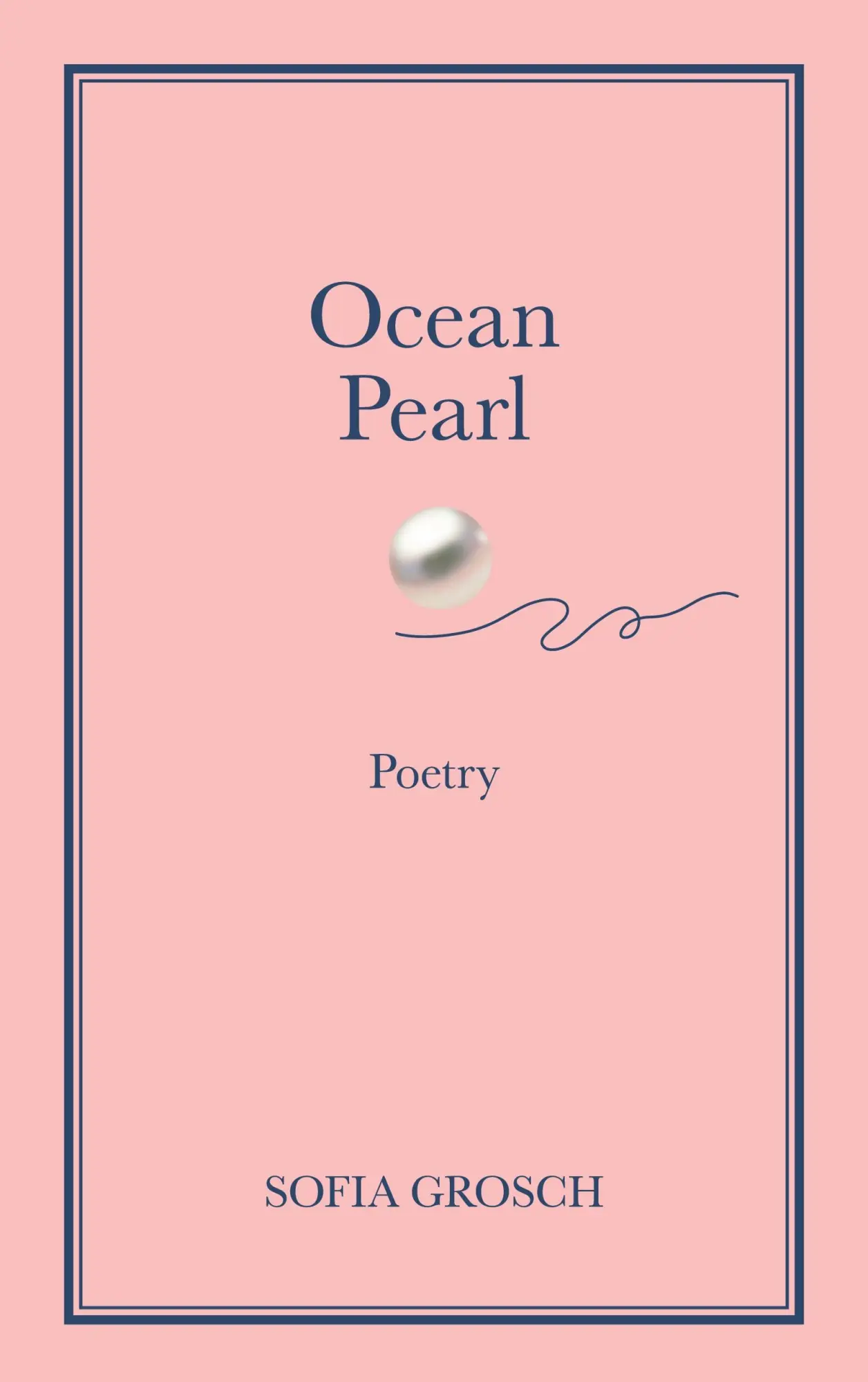 Cover: 9783734745355 | Ocean Pearl | Poetry | Sofia Grosch | Taschenbuch | Englisch | 2023
