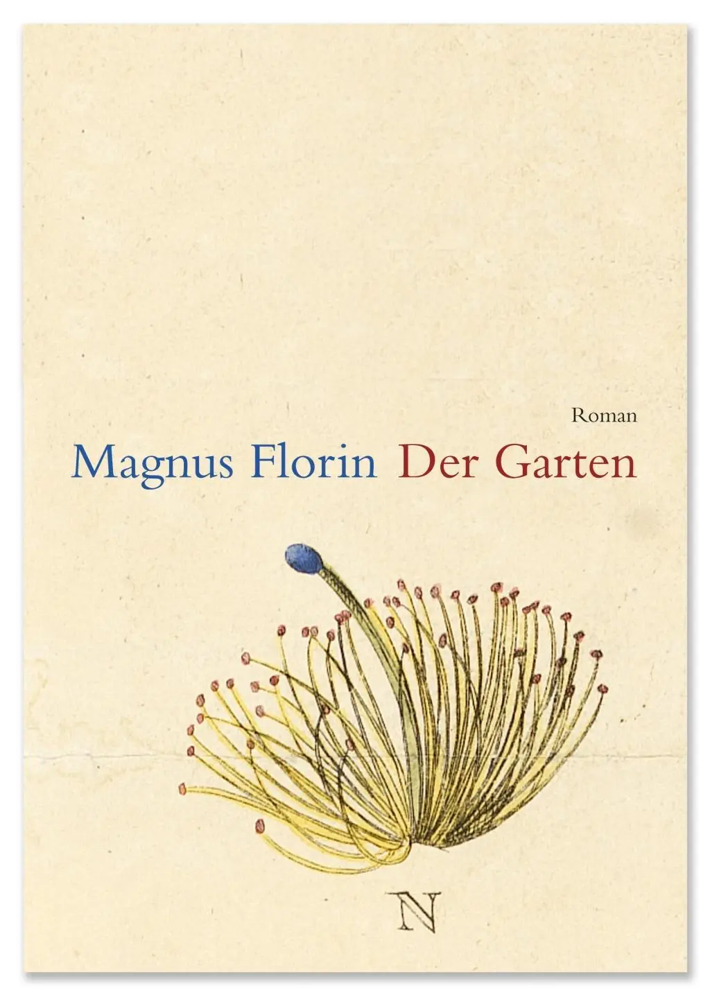 Cover: 9783942955355 | Der Garten | Roman | Magnus Florin (u. a.) | Buch | Gebunden | Deutsch