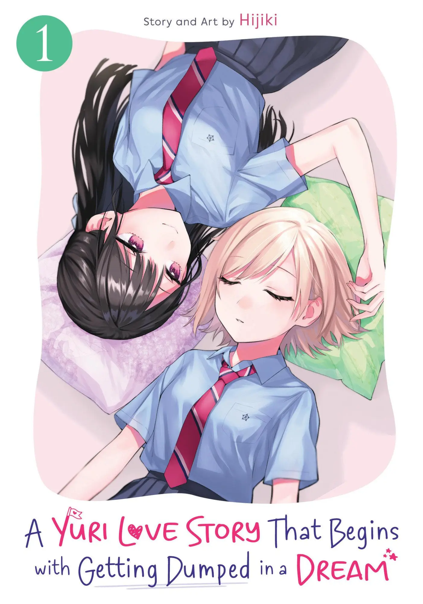 Cover: 9798895615355 | A Yuri Love Story That Begins with Getting Dumped in a Dream Vol. 1