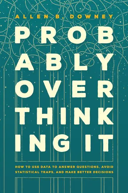 Cover: 9780226845555 | Probably Overthinking It | Allen B. Downey | Taschenbuch | Englisch