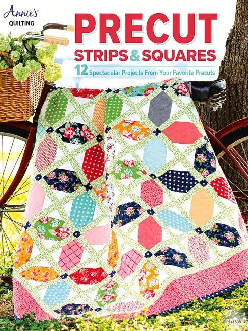 Cover: 9781640255555 | Precut Strips &amp; Squares | Annie'S | Taschenbuch | Englisch | 2022