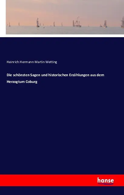 Cover: 9783741105555 | Die schönsten Sagen und historischen Erzählungen aus dem Herzogtum...